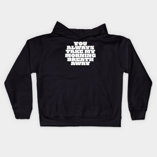 Take My Morning Kids Hoodie